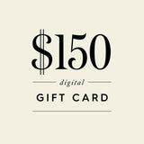 $150 Digital Gift Card